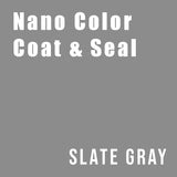 NANO COLOR COAT & SEAL (SLATE GRAY)